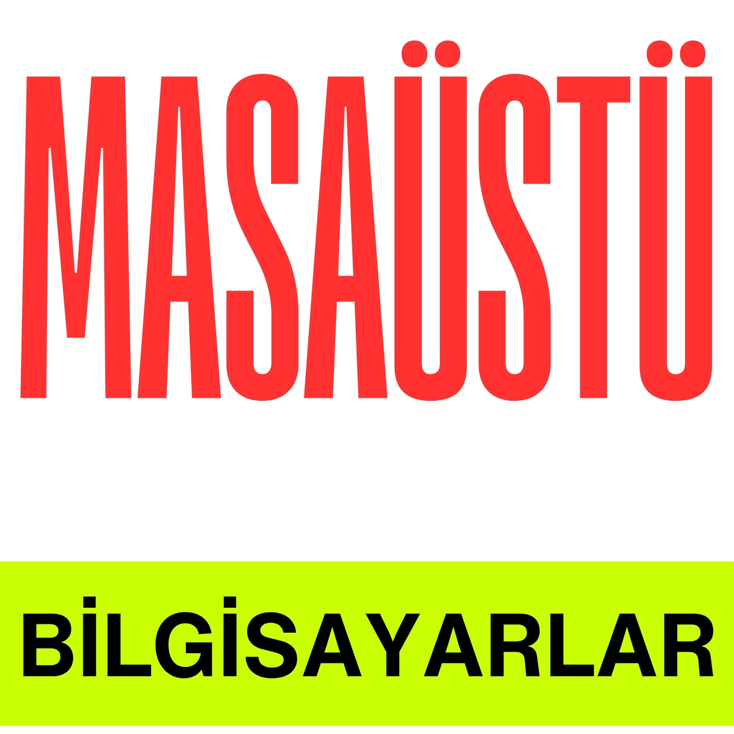 Masaüstü Bilgisayarlar kategorisi için resim